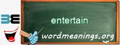 WordMeaning blackboard for entertain